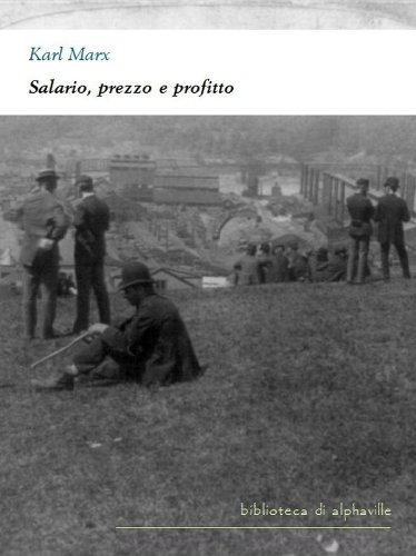 Download Salario, prezzo e profitto (Biblioteca di Alphaville) Download Salario, prezzo e profitto (Biblioteca di Alphaville)