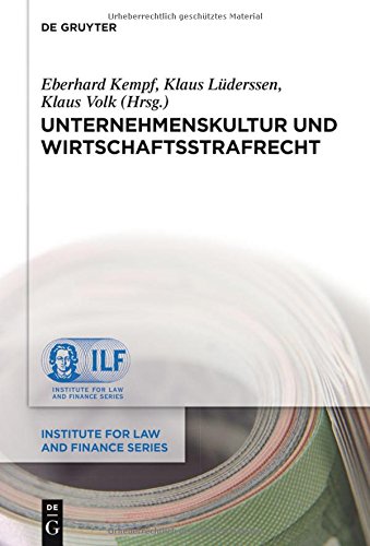Unternehmenskultur und Wirtschaftsstrafrecht (Institute for Law and Finance Series, Band 15)