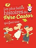 Image de Les plus belles histoires du Père Castor qui font rire