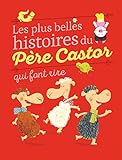 Image de Les plus belles histoires du Père Castor qui font rire