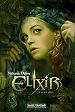 Elixir: Band 1: In der Stille by
