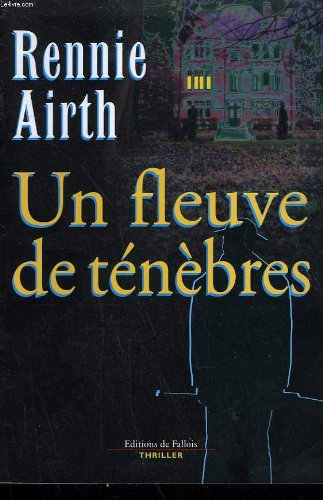 couverture de : Un fleuve de t&eacute;n&egrave;bres