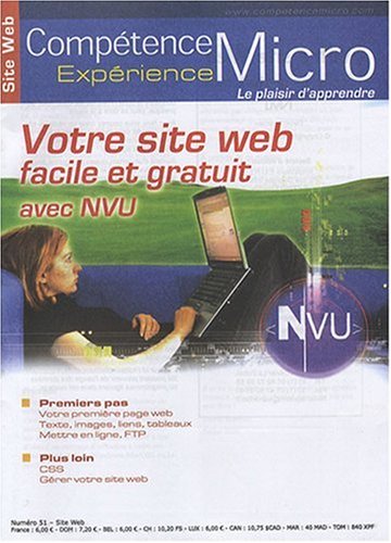 Votre Site Web avec Nvu Facile et Gratuit Votre Site Web avec Nvu Facile et Gratuit