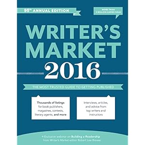 Writer's Market 2016: The Most Trusted Guide to Getting Published