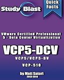 Image de Study Blast VMware Certified Professional - Datacenter Virtualization VCP5-DV Study Guide: VM Ware VCP-510 (VCP5-DV - VCP5-DCV)