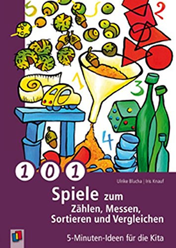 Download 101 Spiele zum Zählen, Messen, Sortieren und Vergleichen: 5-Minuten-Ideen für die Kita Download 101 Spiele zum Zählen, Messen, Sortieren und Vergleichen: 5-Minuten-Ideen für die Kita