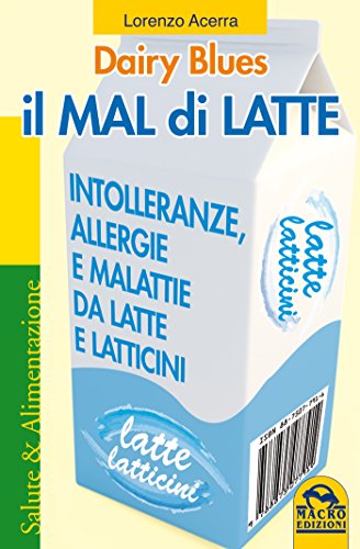 Download Il Mal di Latte (Salute e alimentazione) Download Il Mal di Latte (Salute e alimentazione)