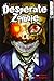 Desperate Zombie 01 by 