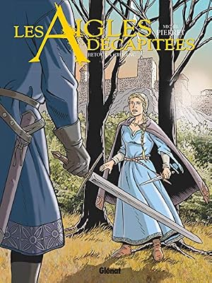 Les Aigles décapitées - Tome 29: Retour à Crozenc
