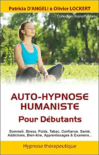 Download Auto-hypnose humaniste - Pour Débutants Download Auto-hypnose humaniste - Pour Débutants