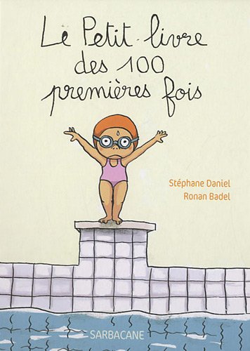 Le petit livre des 100 premières fois