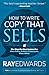 How to Write Copy That Sells: The Step-By-Step System for More Sales, to More Customers, More Often (English Edition) by 