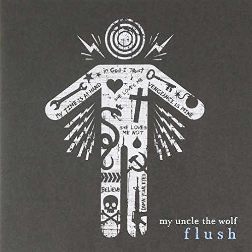 Preisvergleich Produktbild Flush by My Uncle The Wolf