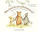 Wen hast du am allerliebsten?: Mein schönstes Geschwisterbuch (Weißt du eigentlich, wie lieb ich dich hab?) by 