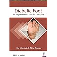 Diabetic Foot: A Comprehensive Guide for Clinicians