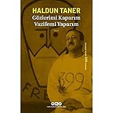 G&ouml;zlerimi Kaparım Vazifemi Yaparım