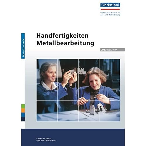 [PDF] Handfertigkeiten Metallbearbeitung: Arbeitsblátter KOSTENLOS DOWNLOAD