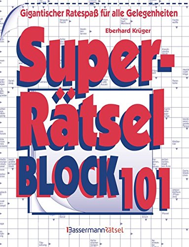 Download Superrätselblock 101: Gigantischer Ratespaß für alle Gelegenheiten