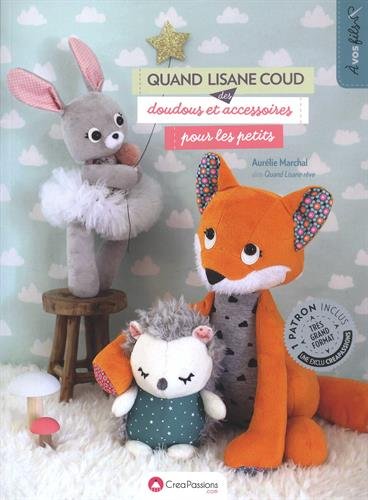 Book's Cover ofQuand Lisane coud des doudous et accessoires pour les petits