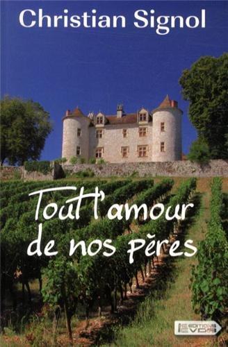 couverture de : Tout l'amour de nos p&egrave;res
