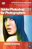 Adobe Photoshop CS3 for Photographers: A Professional Image Editor's Guide to the Creative use of Ph Adobe Photoshop CS3 for Photographers: A Professional Image Editor's Guide to the Creative use of Ph