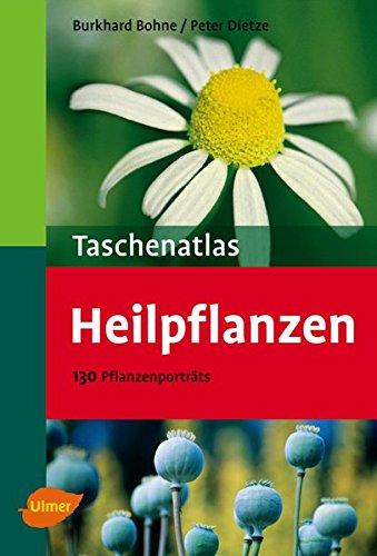 Download Taschenatlas Heilpflanzen: 130 Pflanzenporträts (Taschenatlanten) Download Taschenatlas Heilpflanzen: 130 Pflanzenporträts (Taschenatlanten)