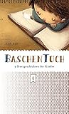 BaschenTuch: 9 Kurzgeschichten für Kinder by