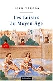 Image de Les Loisirs au Moyen Age