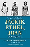 Jackie, Ethel, Joan: Women of Camelot by 