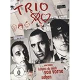 Trio - ... und dann kannst du mich von vorne sehen [2 DVDs]