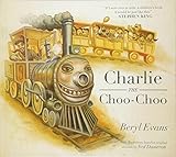Charlie the Choo-Choo: From the world of The Dark Tower by