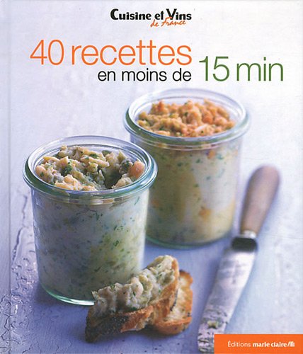 couverture de : 40 recettes en moins de 15 minutes