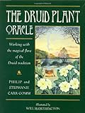 The Druid Plant Oracle: Working with the Magical Flora of the Druid Tradition [With 36 Cards] by 
