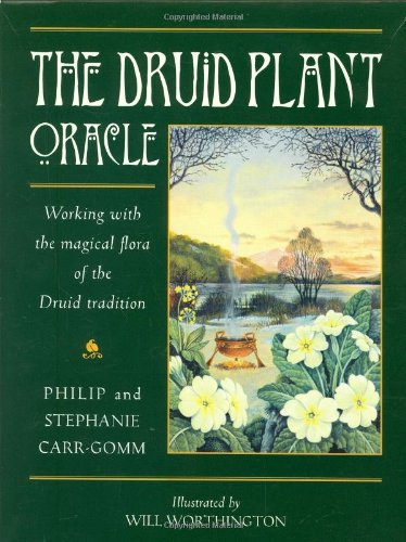 The Druid Plant Oracle: Working with the Magical Flora of the Druid Tradition [With 36 Cards]