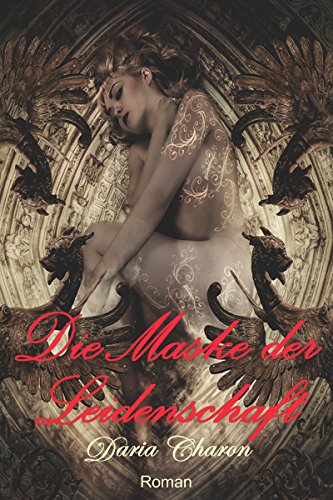Download Die Maske der Leidenschaft: Erotischer Liebesroman Download Die Maske der Leidenschaft: Erotischer Liebesroman