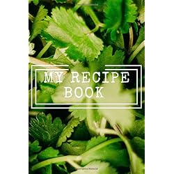 My Recipe Book: Cooking Notepad for beginners and for professional chefs. Blank recipes book to write in. Save and organize Your best cooking recipe in journal, planner, notebook. (6" x 9" 110pages)