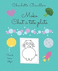 Book's Cover of Moko, chat à tête plate
