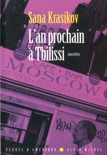 Preisvergleich Produktbild L'an prochain à Tbilissi : Nouvelles
