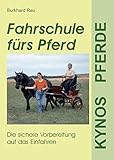 Image de Fahrschule fürs Pferd: Die sichere Vorbereitung aufs Einfahren (Kynos Pferde)