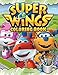 Produktbild Super Wings Coloring Book: Super Wings Jumbo Coloring Book With Premium Images For All Funs