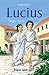 Lucius, Sklave Roms: Schulausgabe by 