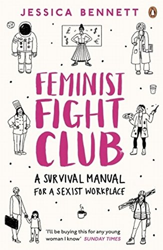 Download Feminist Fight Club: A Survival Manual For a Sexist Workplace