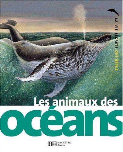 couverture de : Les animaux des oc&eacute;ans