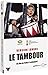 Le Tambour [Version Longue-Director's Cut]