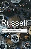 History of Western Philosophy (Routledge Classics) by 