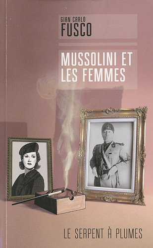 Télécharger Mussolini et les femmes PDF