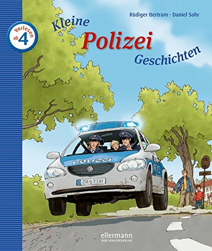 Kleine Polizei-Geschichten zum Vorlesen
