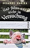 hanika 54 pf erfahrungen  Und führe uns nicht in Versuchung: Kriminalroman (Lisa-Wild-Krimis 3)