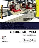 AutoCAD MEP 2014 for Designers by