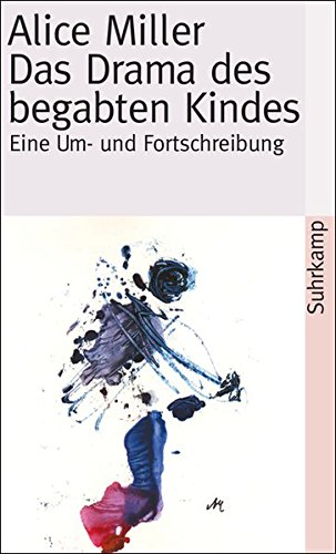 Download Das Drama des begabten Kindes und die Suche nach dem wahren Selbst: Eine Um- und Fortschreibung (suhrkamp taschenbuch) Download Das Drama des begabten Kindes und die Suche nach dem wahren Selbst: Eine Um- und Fortschreibung (suhrkamp taschenbuch)
